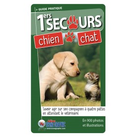 LE GUIDE PRATIQUE : 1ERS SECOURS POUR MON CHIEN ET MON CHAT