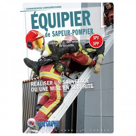 EQUIPIER DE SAPEUR-POMPIER : SAUVETAGES ET MISES EN SECURITE - SPV/SPP