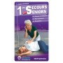 LE GUIDE PRATIQUE : 1ERS SECOURS POUR SENIORS
