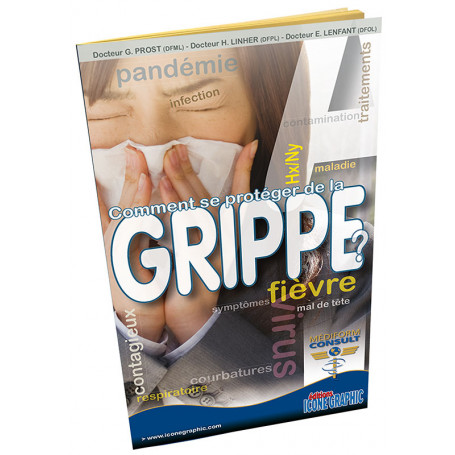 LE GUIDE PRATIQUE : COMMENT SE PROTEGER DE LA GRIPPE