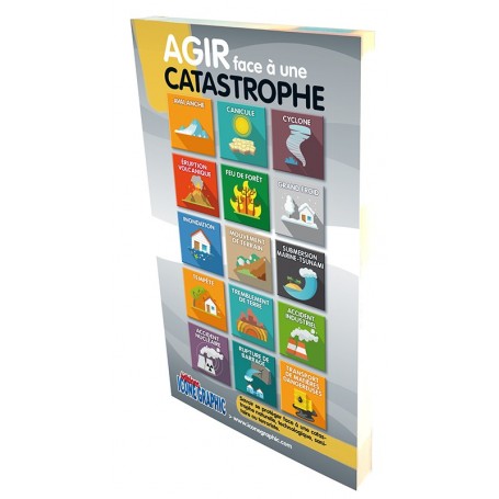 LE GUIDE PRATIQUE : AGIR FACE A UNE CATASTROPHE