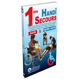 LE LIVRE HANDI-SECOURS : AGIR ET FAIRE AGIR