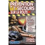 LE GUIDE PRATIQUE : PREVENTION ET 1ERS SECOURS SUR LA ROUTE