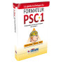 LE GUIDE TECHNIQUE DU FORMATEUR P.S.C. RECOMMANDATIONS INTEGRALES