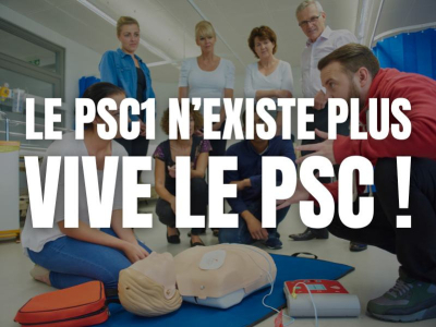 Le PSC1 n'existe plus, vive le PSC !