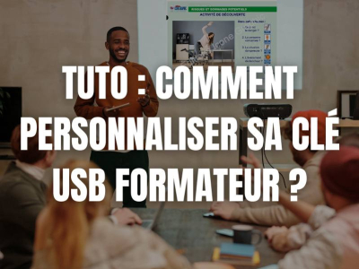 Tuto : comment personnaliser sa clé USB formateur avec son logo ?