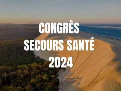 Actu : Le congrès SSSM secours santé sapeurs-pompiers 2024