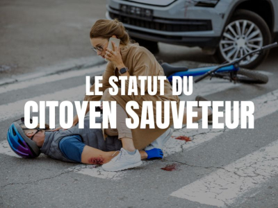 Qu'est-ce qu'un citoyen sauveteur ?