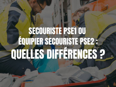 Quelles différences entre un secouriste et un équipier secouriste en PSE ?